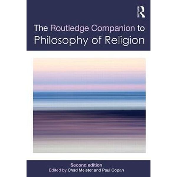 Routledge Companion to Philosophy of Religion