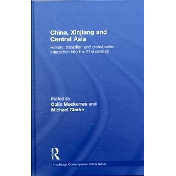 Routledge Contemporary China: China, Xinjiang and Central Asia