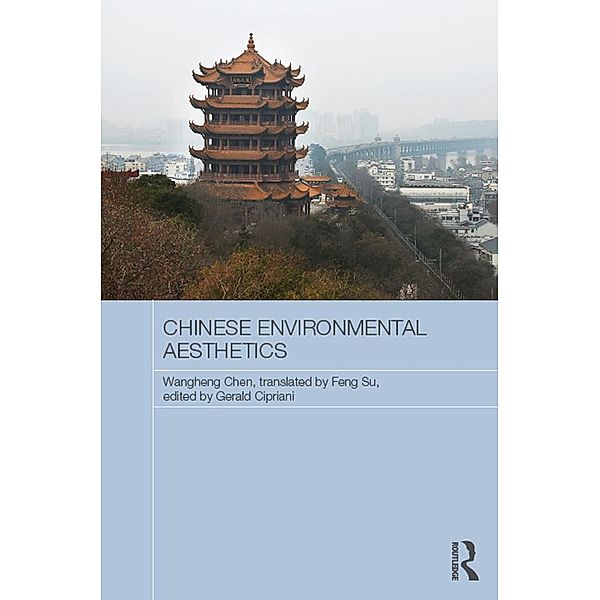 Routledge Contemporary China Series: Chinese Environmental Aesthetics