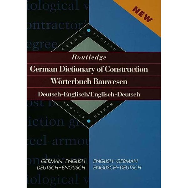 Routledge German Dictionary of Construction Worterbuch Bauwesen
