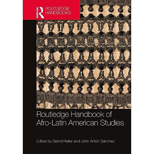 Routledge Handbook of Afro-Latin American Studies