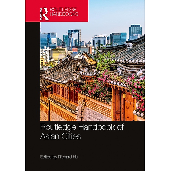 Routledge Handbook of Asian Cities