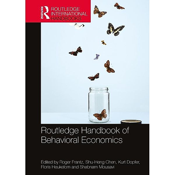 Routledge Handbook of Behavioral Economics / Routledge International Handbooks