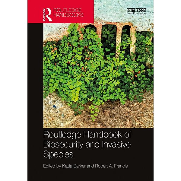 Routledge Handbook of Biosecurity and Invasive Species