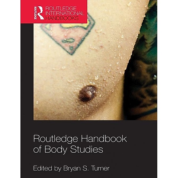 Routledge Handbook of Body Studies / Routledge International Handbooks