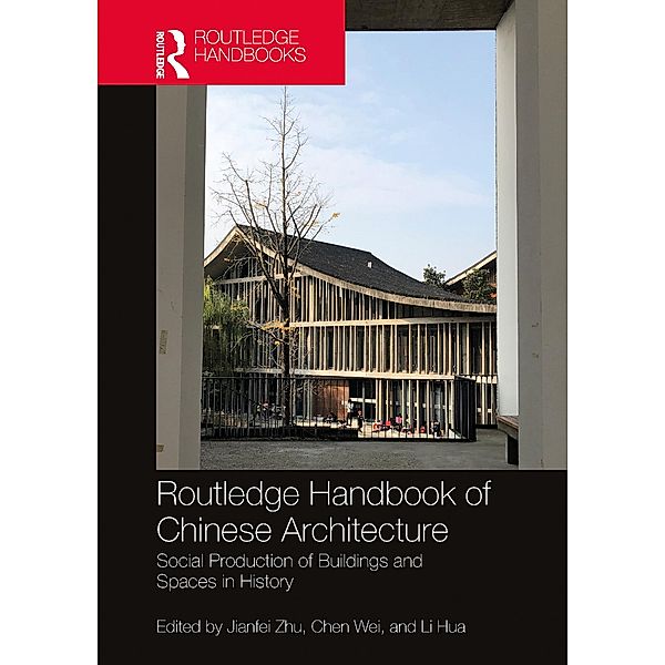 Routledge Handbook of Chinese Architecture