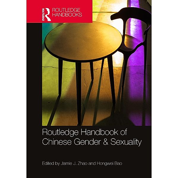 Routledge Handbook of Chinese Gender & Sexuality