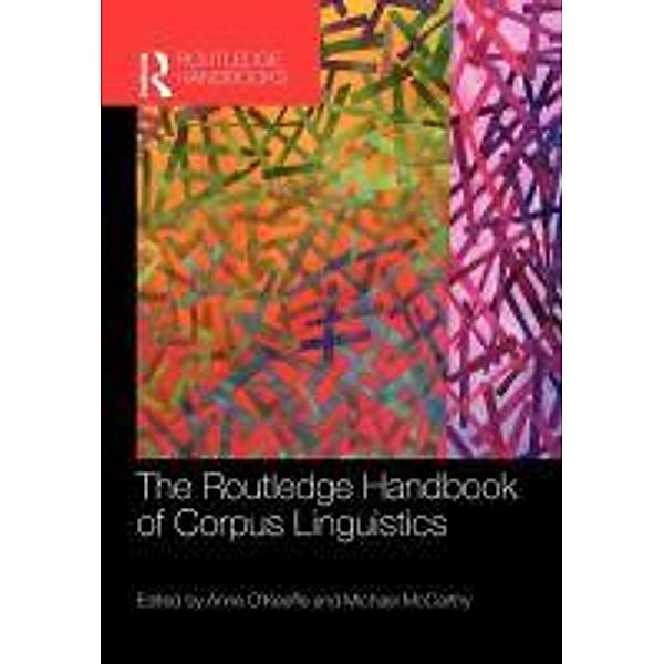 Routledge Handbook of Corpus Linguistics, Anne OKeefe