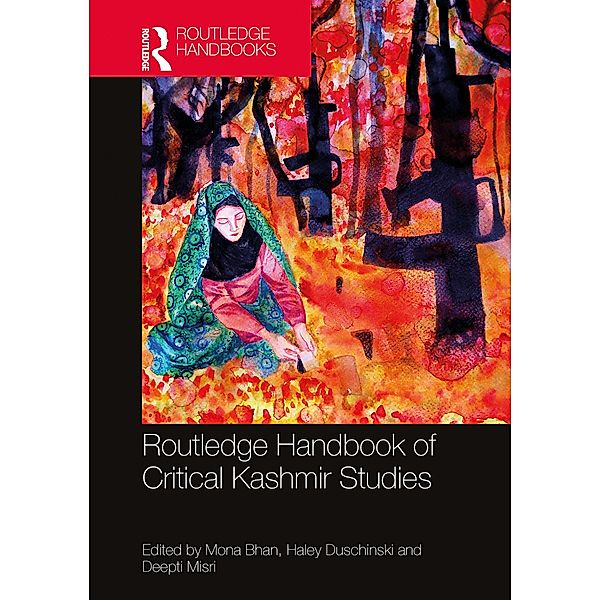 Routledge Handbook of Critical Kashmir Studies