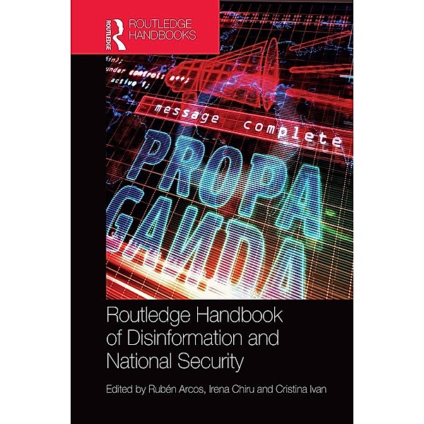 Routledge Handbook of Disinformation and National Security