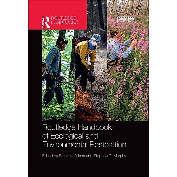 Routledge Handbook of Ecological and Environmental Restoration
