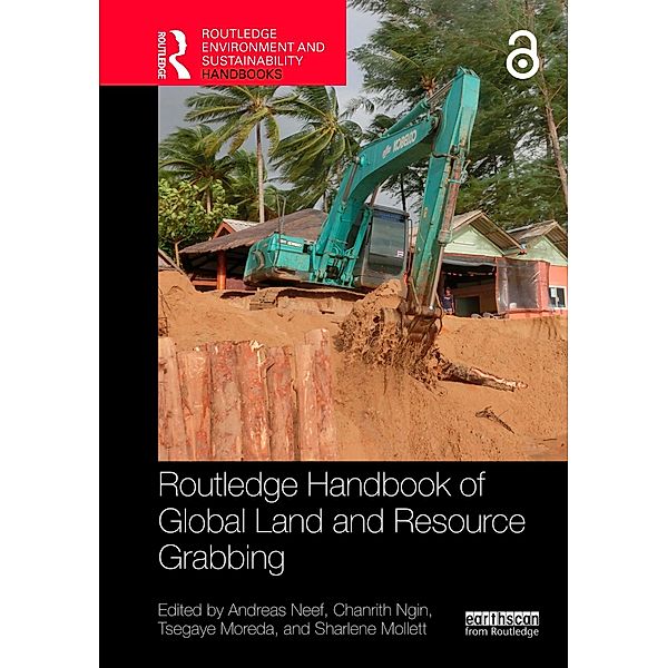 Routledge Handbook of Global Land and Resource Grabbing