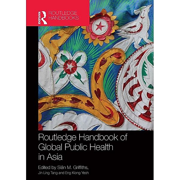 Routledge Handbook of Global Public Health in Asia