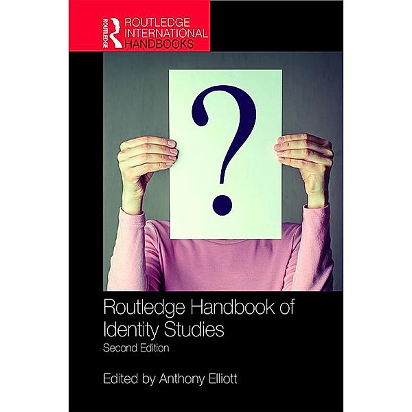 Routledge Handbook of Identity Studies