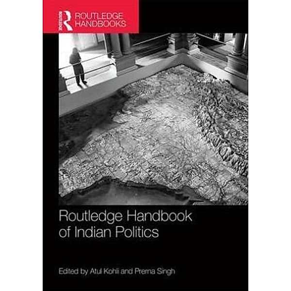 Routledge Handbook of Indian Politics