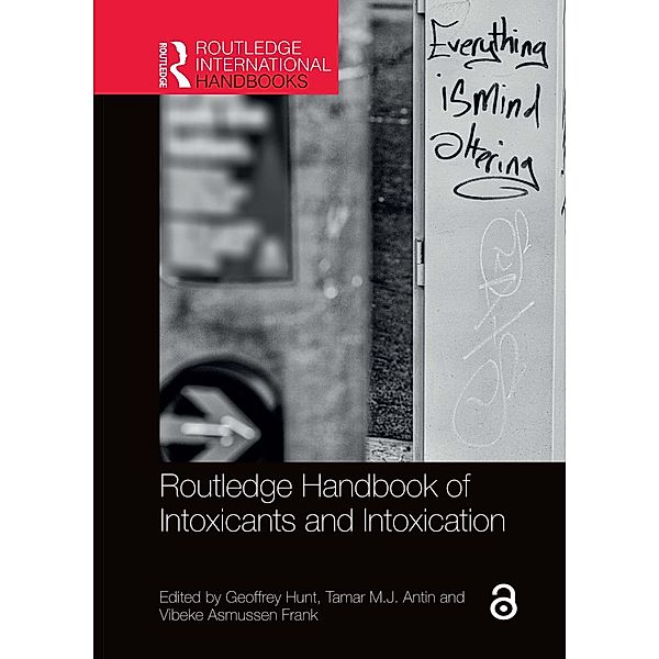 Routledge Handbook of Intoxicants and Intoxication