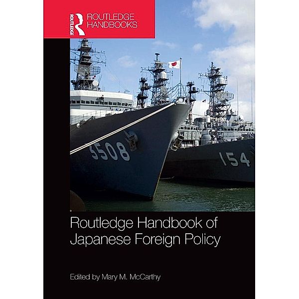 Routledge Handbook of Japanese Foreign Policy