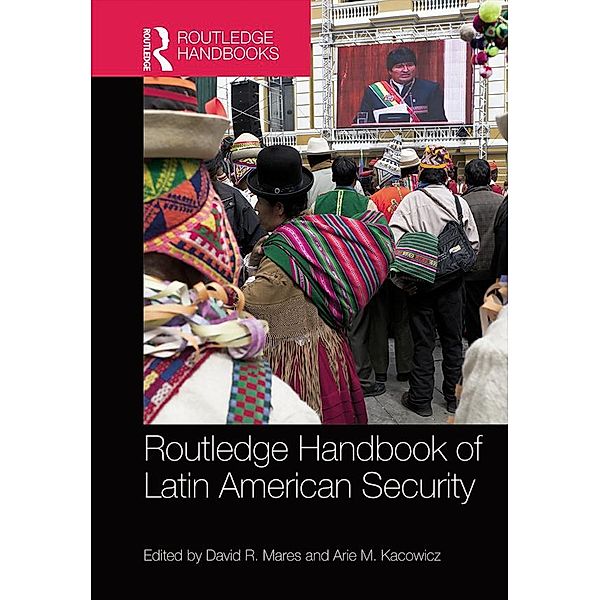 Routledge Handbook of Latin American Security