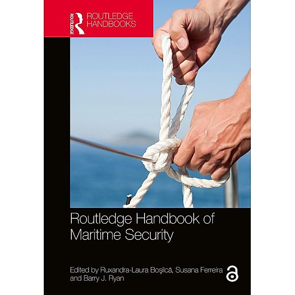 Routledge Handbook of Maritime Security