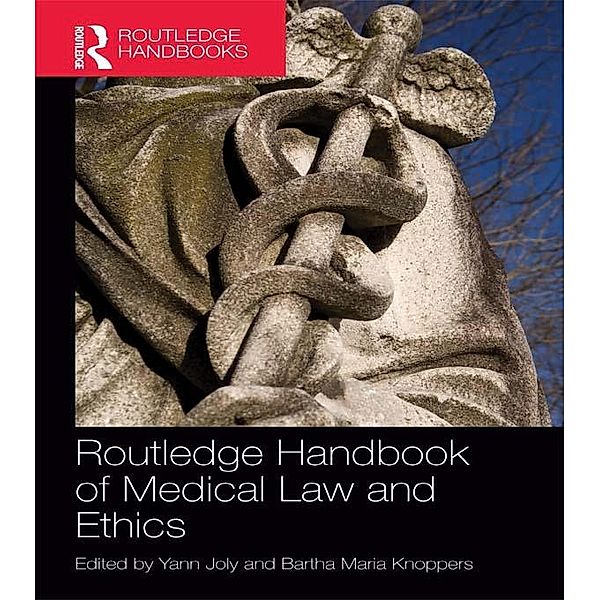 Routledge Handbook of Medical Law and Ethics