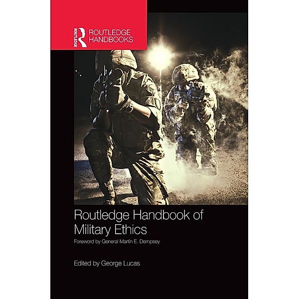 Routledge Handbook of Military Ethics