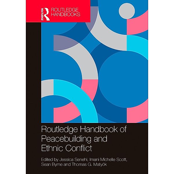 Routledge Handbook of Peacebuilding and Ethnic Conflict