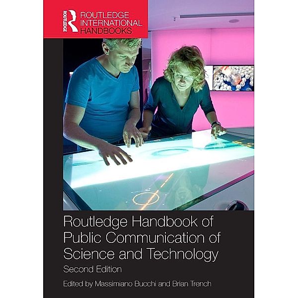 Routledge Handbook of Public Communication of Science and Technology / Routledge International Handbooks