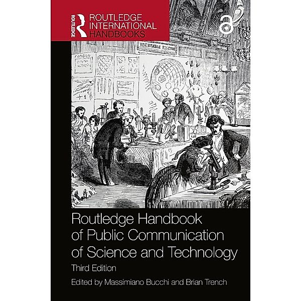 Routledge Handbook of Public Communication of Science and Technology