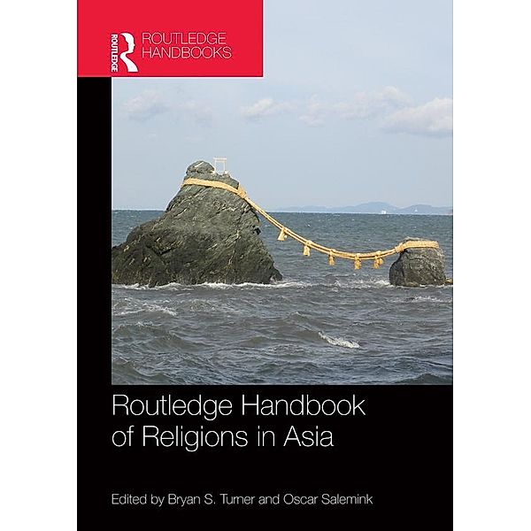 Routledge Handbook of Religions in Asia