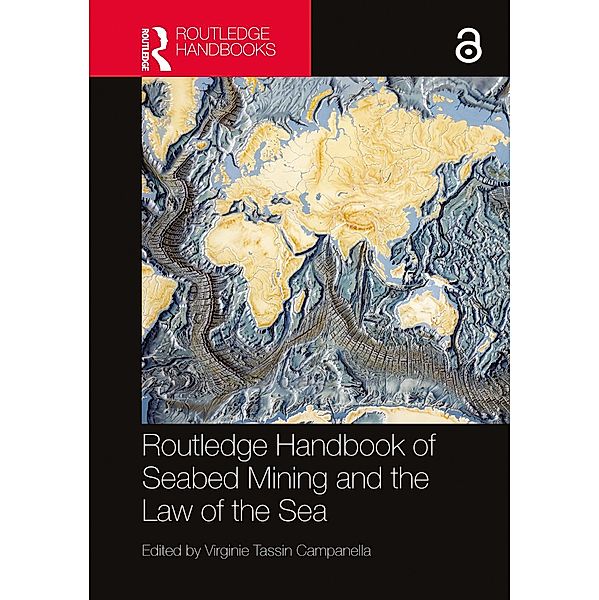 Routledge Handbook of Seabed Mining and the Law of the Sea