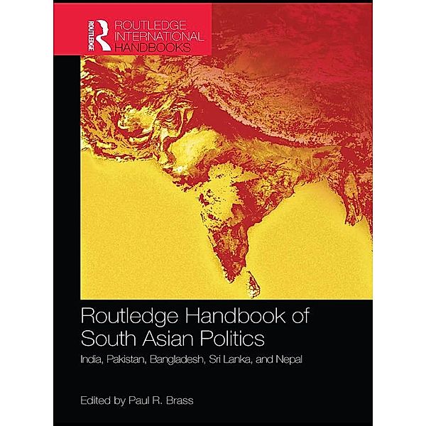 Routledge Handbook of South Asian Politics