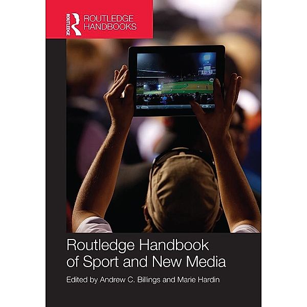 Routledge Handbook of Sport and New Media / Routledge International Handbooks