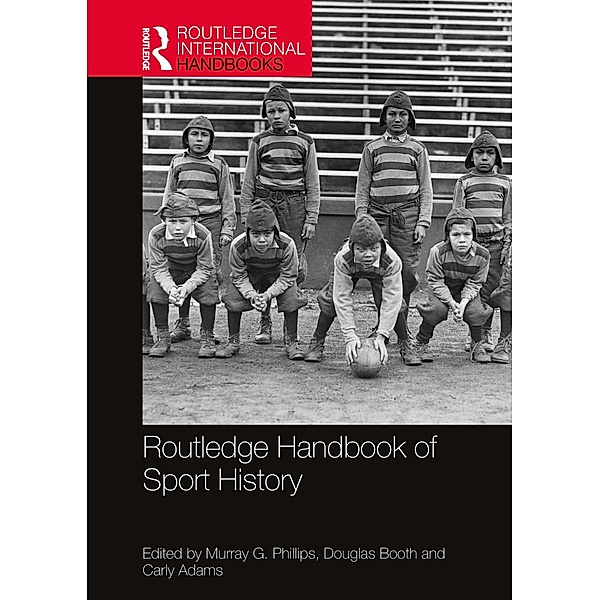 Routledge Handbook of Sport History