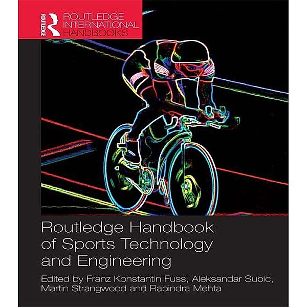 Routledge Handbook of Sports Technology and Engineering