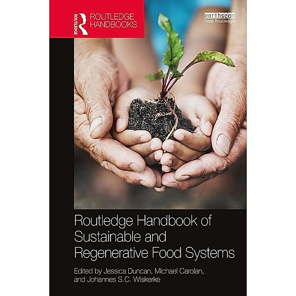 Routledge Handbook of Sustainable and Regenerative Food Systems