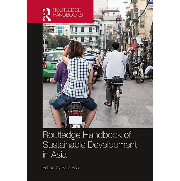 Routledge Handbook of Sustainable Development in Asia