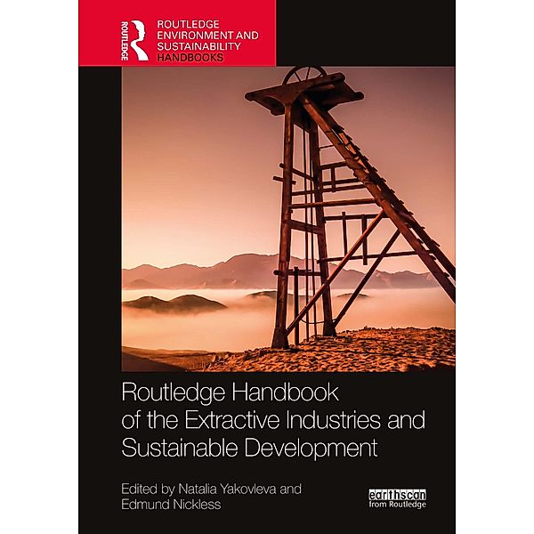 Routledge Handbook of the Extractive Industries and Sustainable Development