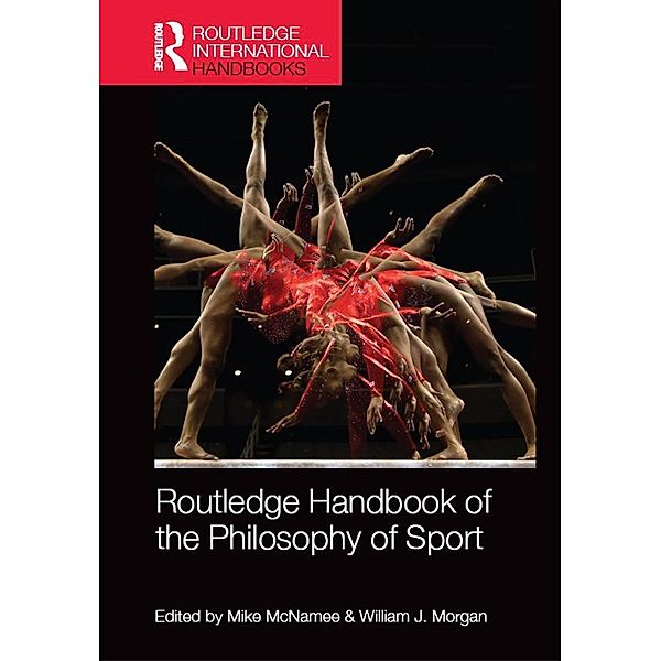 Routledge Handbook of the Philosophy of Sport