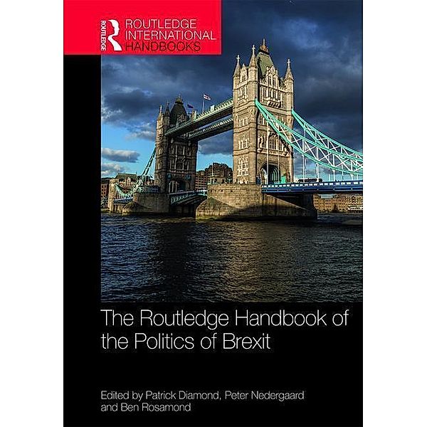 Routledge Handbook of the Politics of Brexit