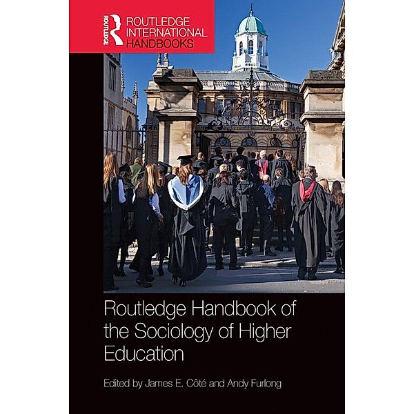 Routledge Handbook of the Sociology of Higher Education