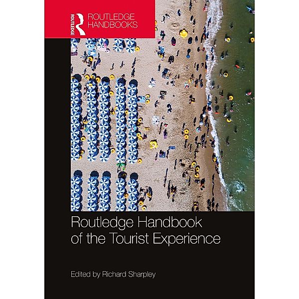 Routledge Handbook of the Tourist Experience