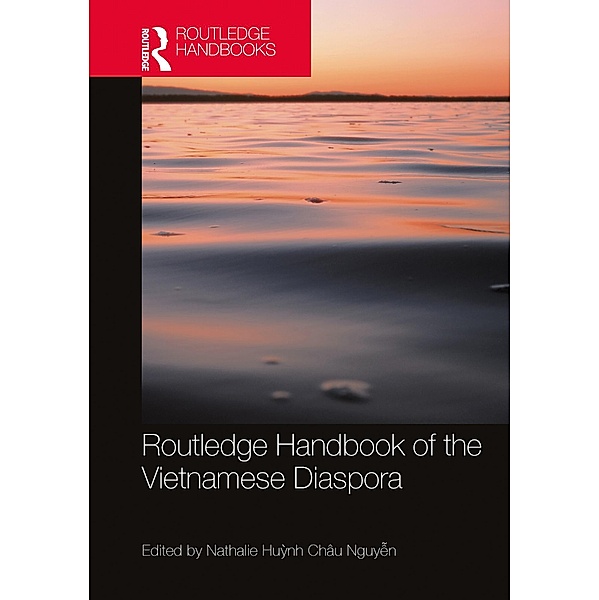 Routledge Handbook of the Vietnamese Diaspora