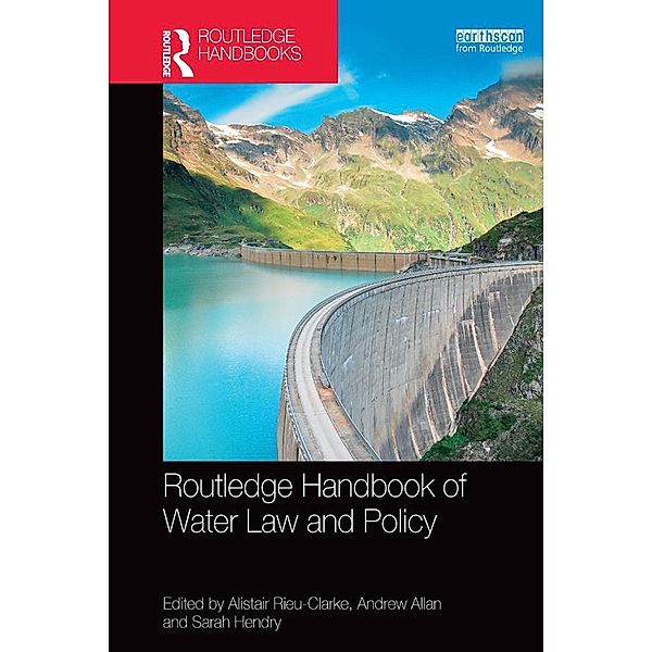 Routledge Handbook of Water Law and Policy