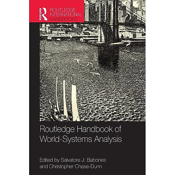 Routledge Handbook of World-Systems Analysis / Routledge International Handbooks