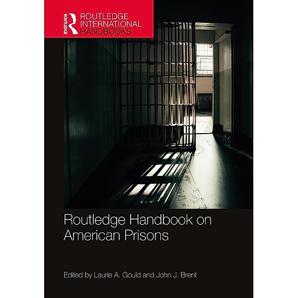 Routledge Handbook on American Prisons