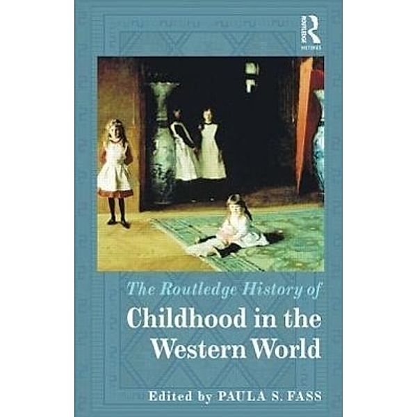 Routledge History of Childhood in the Western World