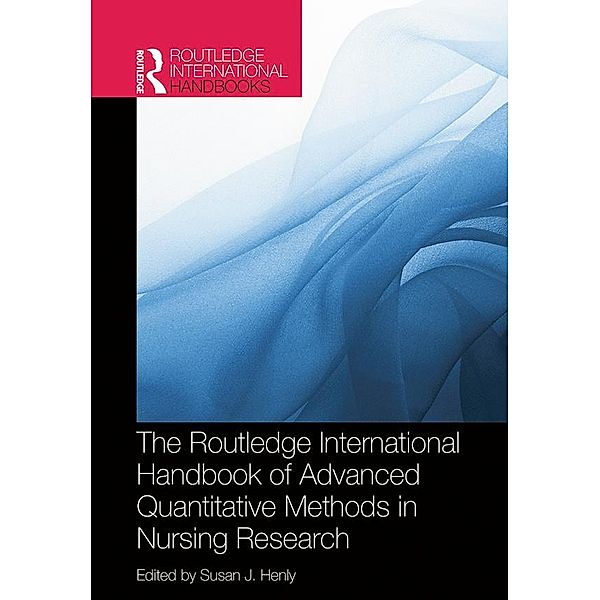 Routledge International Handbook of Advanced Quantitative Methods in Nursing Research