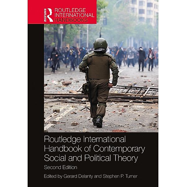 Routledge International Handbook of Contemporary Social and Political Theory