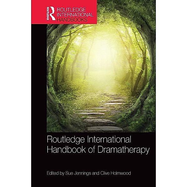 Routledge International Handbook of Dramatherapy / Routledge International Handbooks