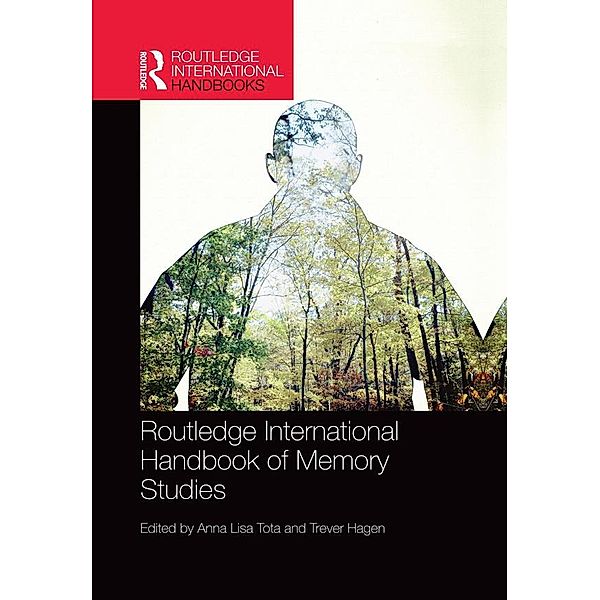 Routledge International Handbook of Memory Studies